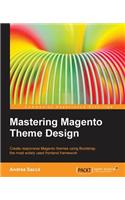 Mastering Magento Theme Design