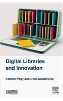 Digital Libraries and Innovation