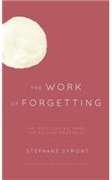 The Work of Forgetting