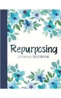 Repurposing Journal Notebook: College Ruled Notebook for Journaling