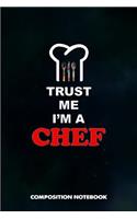 Trust Me I Am a Chef