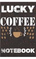 Lucky Coffee Notebook: Notebook Journal Diary 110 Lined Page