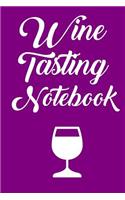 Wine Tasting Notebook: Wine Tour Journal with 100 Wine Tasting Sheets