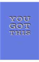 You Got This Journal