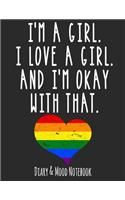 I'm a Girl. I Love a Girl. and I'm Ok with That
