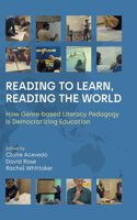 Reading to Learn Reading the World
