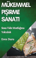 Mükemmel Pişirme Sanatı