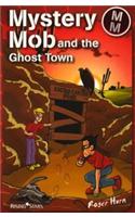 Mystery Mob and the Ghost Town Series 2