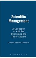 Scientific Management, a Collection of Articles Describing the Taylor System