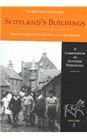 Scottish Life and Society Volume 3