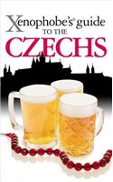 The Xenophobe's Guide to the Czechs