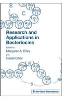 Research and Applications in Bacteriocins