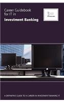 Career Guidebook for IT in Investment Banking