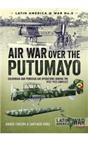 Air War Over the Putumayo