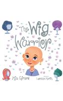 The Wig Warrior
