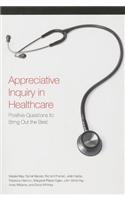 Appreciative Inquiry in Healthcare
