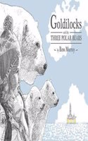 Goldilocks and the Three Polar Bears