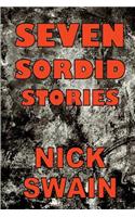 Seven Sordid Stories