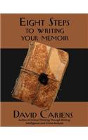 Eight Steps to Writing Your Memoir