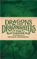 Dragons and Dragonslayers