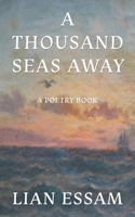 A Thousand Seas Away