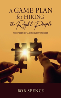 Game Plan for HIring the Right People