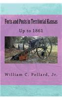 Forts and Posts in Territorial Kansas