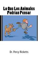 Lo Que Los Animales Podrían Pensar
