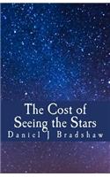 Cost of Seeing the Stars