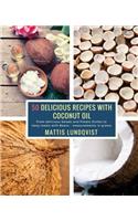 50 Delicious Recipes with Coconut Oil
