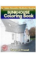 BUNKHOUSE Coloring book for Adults Relaxation Meditation Blessing: Sketches Coloring Book Grayscale Pictures