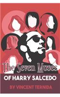 Seven Muses of Harry Salcedo