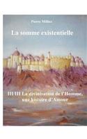 somme existentielle III/III La divinisation de l'homme