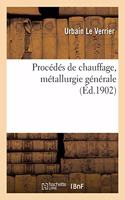 Procédés de Chauffage, Métallurgie Générale