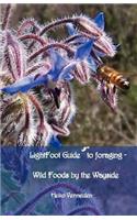 Lightfoot Guide to Foraging - Wild Foods by the Wayside