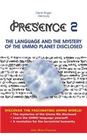 Presence 2 -The Language and the Mystery of the Ummo Planet Disclosed