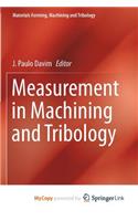 Measurement in Machining and Tribology