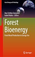 Forest Bioenergy: From Wood Production to Energy Use