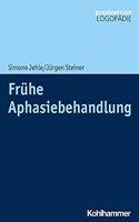 Fruhe Aphasiebehandlung