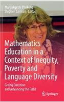 Mathematics Education in a Context of Inequity, Poverty and Language Diversity