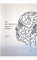 Non-Reificatory Approach to Belief