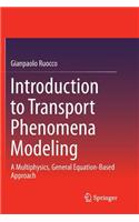 Introduction to Transport Phenomena Modeling