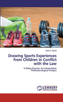 Drawing Sports Experiences from Children in Conflict with the Law