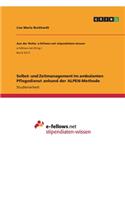 Selbst- und Zeitmanagement im ambulanten Pflegedienst anhand der ALPEN-Methode