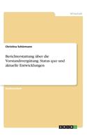 Berichterstattung über die Vorstandsvergütung. Status quo und aktuelle Entwicklungen