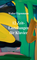 12 Zeit-Einteilungen für Klavier
