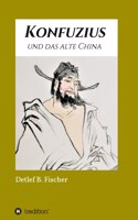 Konfuzius und das alte China