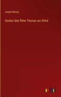 Studien über Ritter Thomas von Stítné