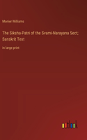 The Siksha-Patri of the Svami-Narayana Sect; Sanskrit Text: in large print