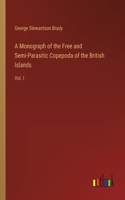 Monograph of the Free and Semi-Parasitic Copepoda of the British Islands